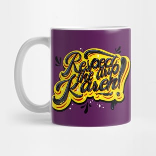 Respect the Drip, Karen! (Toxic Yellow, Black) Mug